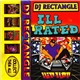 DJ Rectangle - Ill Rated