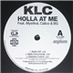 KLC - Holla At Me / Iphuwanna