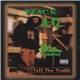 Black A.G. & Quicksilver Cooley - Tell The Truth